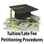 Tuition/Late Fee Petitioning Procedures