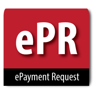 ePayment Requests (ePR) Replacing Paper Payment Requests